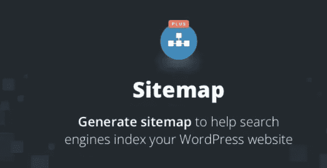 Sitemap Plus – WordPress网站生成XML网站地图插件 – 3.2.3